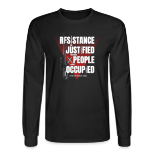 Resistance is Justified - Long Sleeves